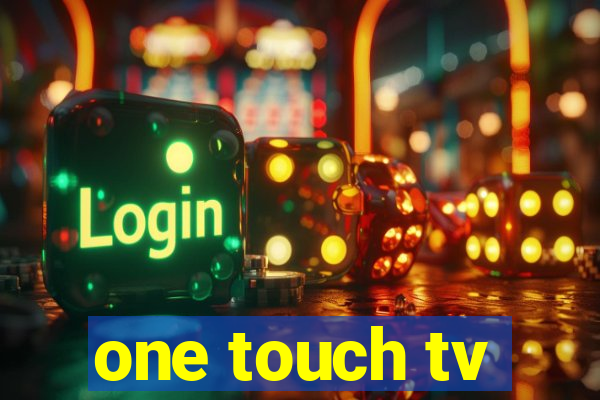 one touch tv